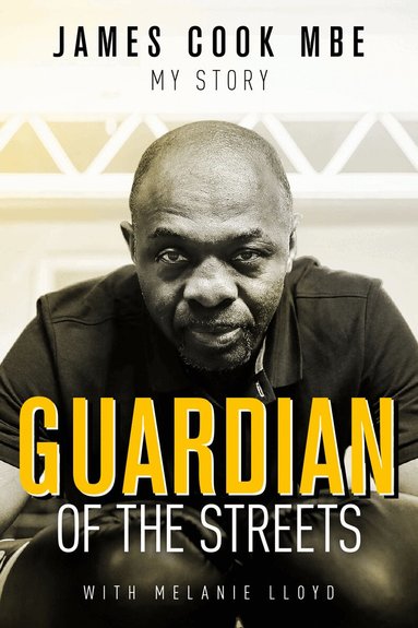 James Cook, Melanie Lloyd - Guardian of the Streets, Inbunden