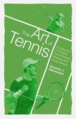 Dominic J. Stevenson, Dominic J Stevenson - Art of Tennis, Häftad