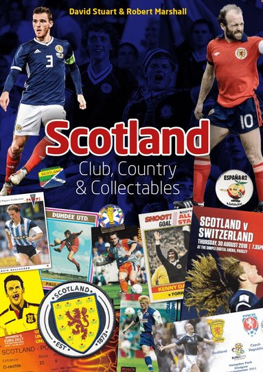 David Stuart, Robert Marshall - Scotland: Club; Country & Collectables, Inbunden