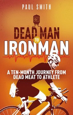 bokomslag Dead Man to Iron Man
