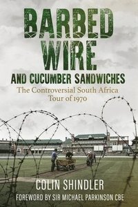 bokomslag Barbed Wire and Cucumber Sandwiches