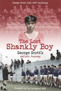 bokomslag The Lost Shankly Boy