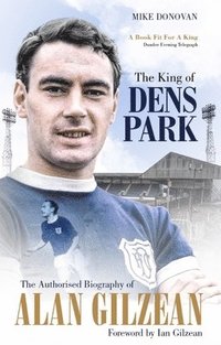 bokomslag The King of Dens Park