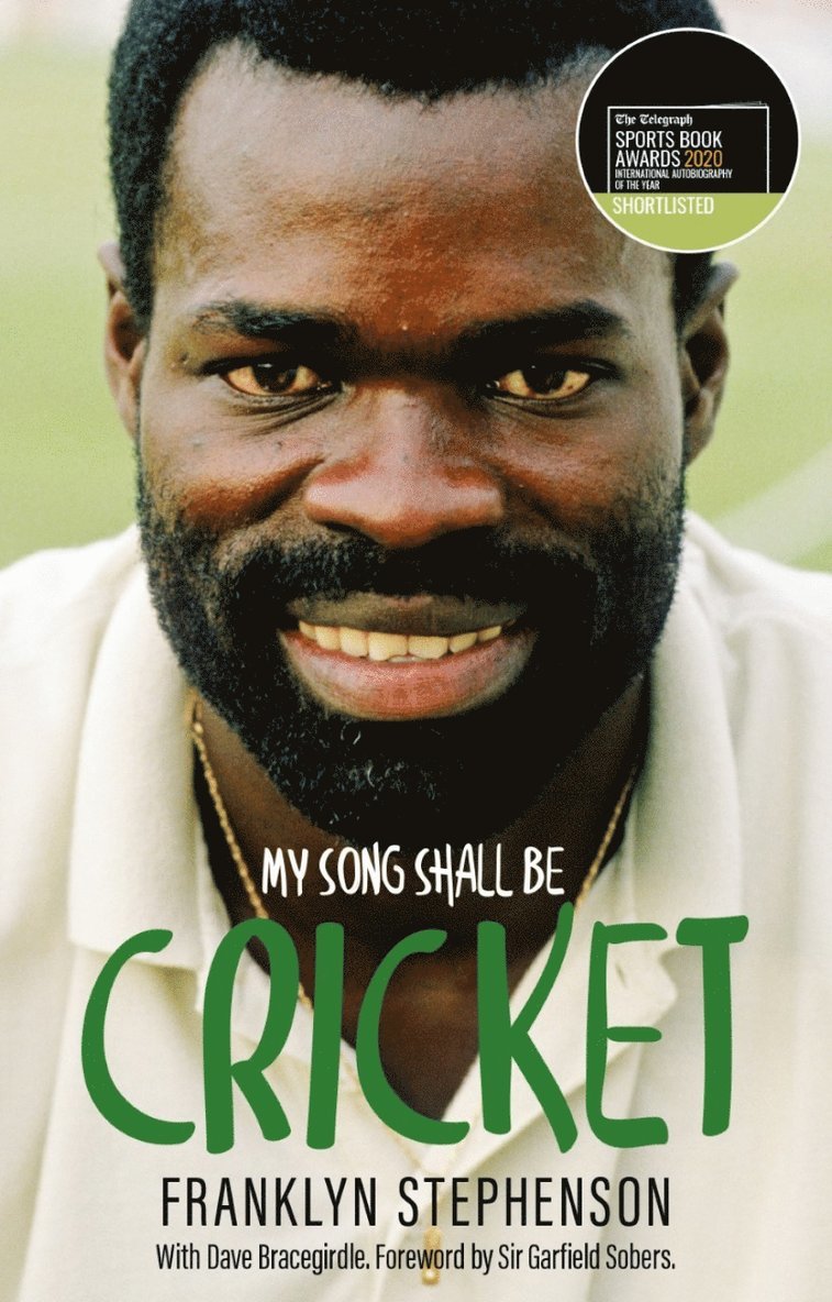 Franklyn Stephenson, Dave Bracegirdle - My Song Shall Be Cricket, Häftad