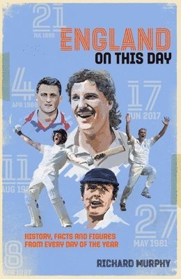 Richard Murphy - England On This Day, Inbunden