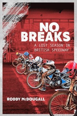 Roddy McDougall - No Breaks, Inbunden