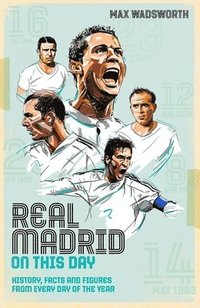 bokomslag Real Madrid On This Day