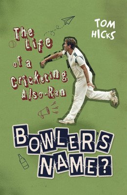 Bowler's Name? 1