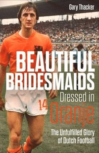 bokomslag Beautiful Bridesmaids Dressed in Oranje