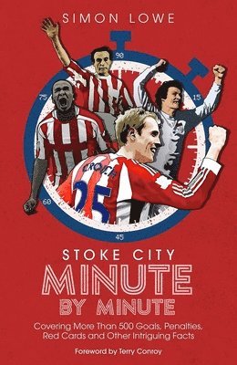 Stoke City Minute By Minute 1