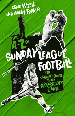 Adam Parker, Craig Hazell - A to Z of Sunday League Football, The, Häftad