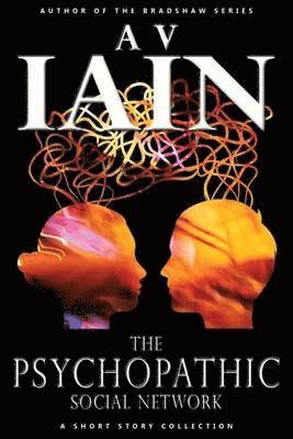AV Iain, A. V. Iain - Psychopathic Social Network, Häftad
