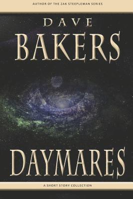 Daymares: A Short Story Collection 1