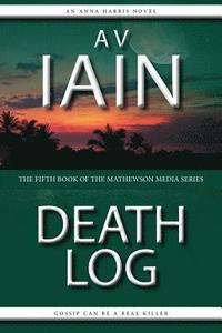 bokomslag Death Log: The Fifth Anna Harris Novel