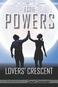 bokomslag Lovers' Crescent: The First Lunar Lovescape Novel