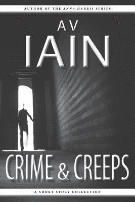 bokomslag Crime and Creeps: A Short Story Collection