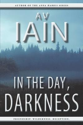 A. V. Iain - In the Day, Darkness, Häftad