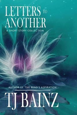 Letters to Another: A Short Story Collection