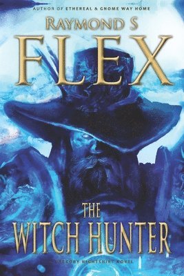 Raymond S Flex, Raymond S. Flex - Witch Hunter, Häftad