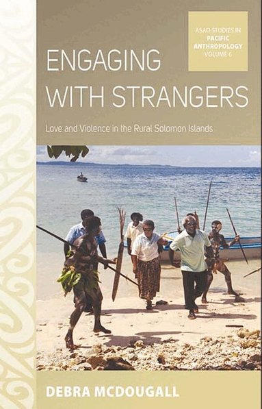Debra McDougall - Engaging with Strangers, Inbunden