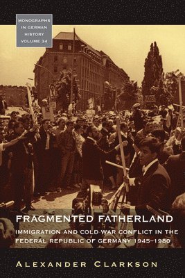 Alexander Clarkson - Fragmented Fatherland, Häftad