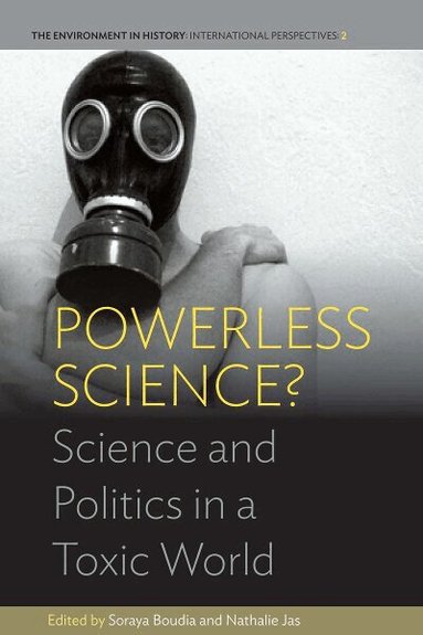 Soraya Boudia, Nathalie Jas - Powerless Science?, Häftad