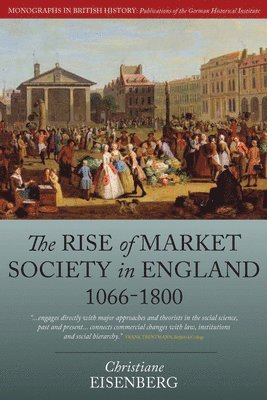 Rise of Market Society in England, 1066-1800 1