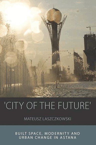 Mateusz Laszczkowski - 'City of the Future', Inbunden