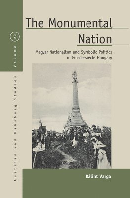 Bálint Varga - Monumental Nation, Inbunden