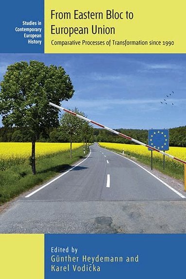 Günther Heydemann, Karel Vodička - From Eastern Bloc to European Union, Inbunden