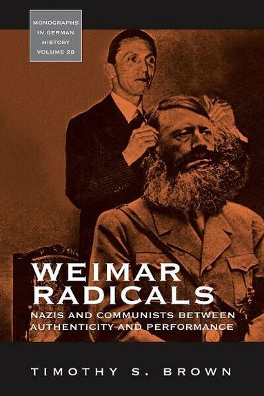 Timothy Scott Brown - Weimar Radicals, Häftad