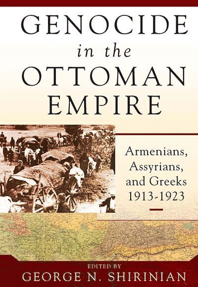 George N. Shirinian - Genocide in the Ottoman Empire, Inbunden