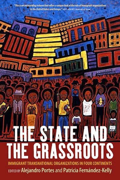 Alejandro Portes, Patricia Fernández-Kelly - State and the Grassroots, Häftad