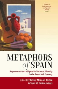 bokomslag Metaphors of spain - representations of spanish national identity in the tw