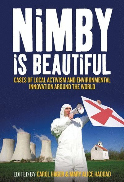 Carol Hager, Mary Alice Haddad - Nimby Is Beautiful, Häftad