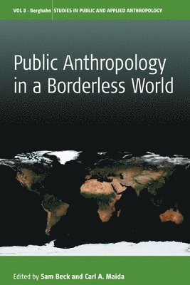 Public Anthropology in a Borderless World 1