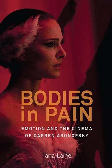 Tarja Laine - Bodies in Pain, Häftad