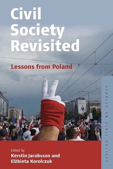 Kerstin Jacobsson, Elżbieta Korolczuk - Civil Society Revisited, Inbunden