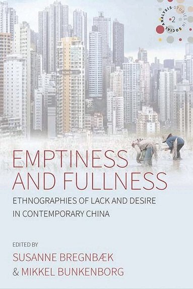 Susanne Bregnbæk, Mikkel Bunkenborg - Emptiness and Fullness, Inbunden