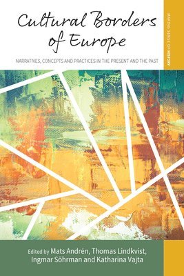 Mats Andrén, Thomas Lindkvist, Ingmar Söhrman, Katharina Vajta - Cultural Borders of Europe, Inbunden