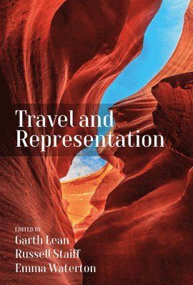 Garth Lean, Russell Staiff, Emma Waterton - Travel and Representation, Inbunden