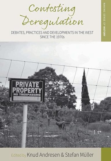 Knud Andresen, Stefan Müller - Contesting Deregulation, Inbunden