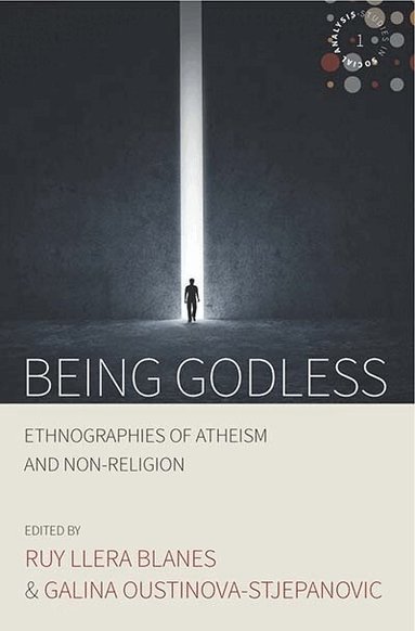 Roy Llera Blanes, Galina Oustinova-Stjepanovic - Being Godless, Inbunden