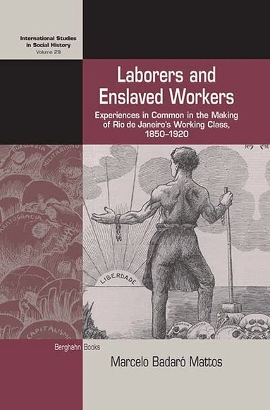 Marcelo Badaró Mattos - Laborers and Enslaved Workers, Inbunden
