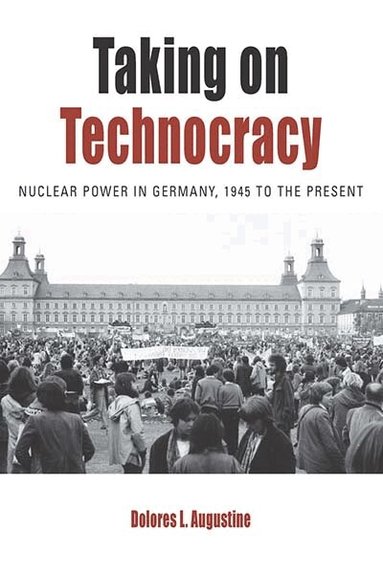 Dolores L. Augustine - Taking on Technocracy, Inbunden