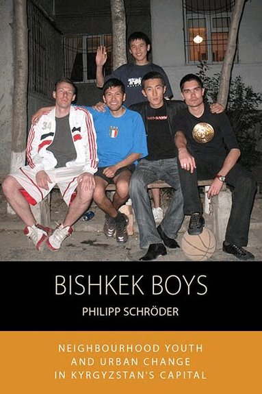 Philipp Schröder - Bishkek Boys, Inbunden