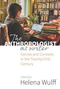 bokomslag The Anthropologist as Writer