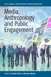 bokomslag Media, Anthropology and Public Engagement
