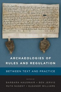 bokomslag Archaeologies of Rules and Regulation