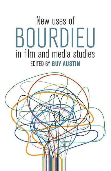 bokomslag New Uses of Bourdieu in Film and Media Studies